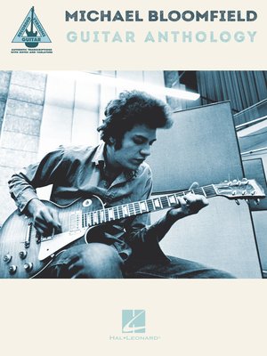 cover image of Michael Bloomfield Guitar Anthology
